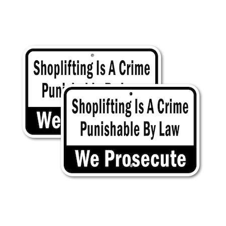 Signmission Shoplifting Is A Crime Punishable By Law We Prosecute, 18'' X 24'' 2 Signs, Heavy Gauge Aluminum, 2PK A-1824-2PACK-3004