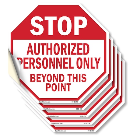 Signmission Stop Authorized Personnel Only Beyo, 6 inch X 6 inch, Vinyl Decal, 5PK OC-D-5PACK-6-179