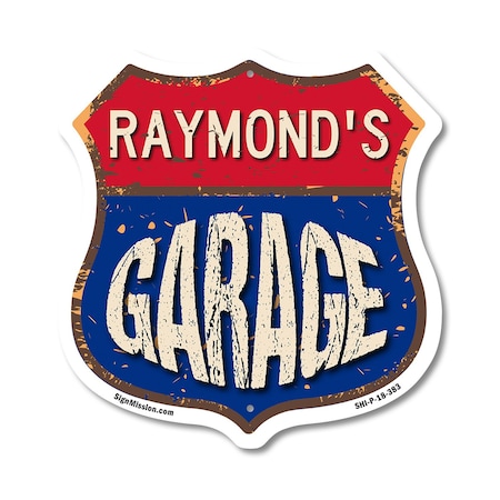 Signmission Raymond's Garage, 18 Inch X 18 Inch, Plastic Sign SHI-P-18-383-RAYMOND