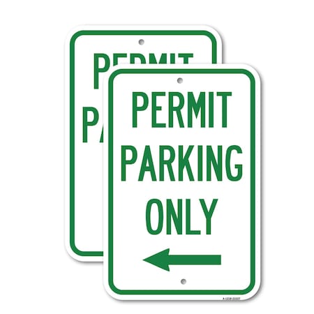 Signmission Permit Parking Only With Left Arrow, 18'' X 24'' 2 Signs, Heavy Gauge Aluminum, 2PK A-1824-2PACK-23327