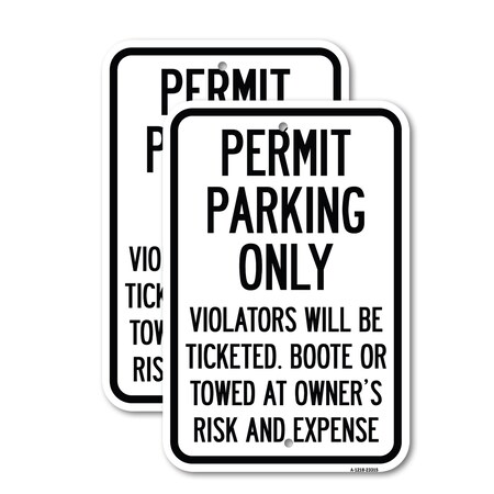 Signmission Permit Parking Only Violators Will Be Ticketed, Booted , 12'' X 18'', Heavy Gauge Aluminum, 2PK A-1218-2PACK-23315