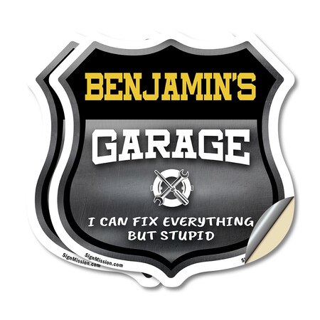 Signmission Benjamin's Garage I Can Fix Everything But Stupid, 6 inch X 6 inch, Vinyl Decal, 2PK SHI-D-2PACK-6-490-BENJAMIN