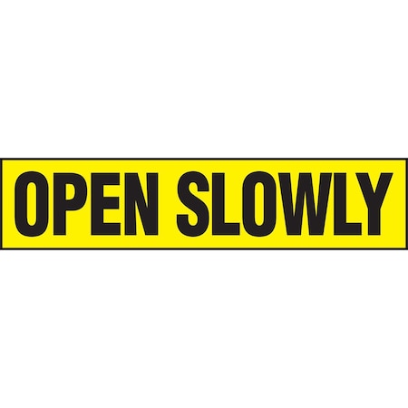 Accuform SAFETY LABEL OPEN SLOWLY 2 X 9 LABR514VSP