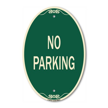 Signmission No Parking, 12 Inch X 18 Inch Designer, Heavy Gauge Aluminum A-OV-G-1218-9814