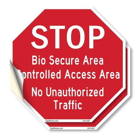 Signmission Stop Bio Secure Area Controlled Acc, 10 inch X 10 inch, Vinyl Decal, 2PK OC-D-2PACK-10-247