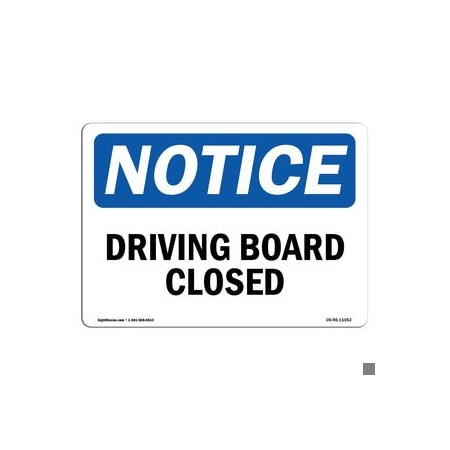 Signmission Safety Sign, OSHA Notice, 12" Height, Aluminum, Diving Board Closed Sign, Landscape OS-NS-A-1218-L-11062