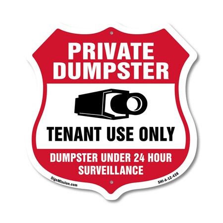 Signmission Private Dumpster Shield Sign Tenant Use, 12 Inch X 12 Inch, Aluminum Metal Sign SHI-A-12-438