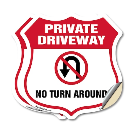 Signmission Private Driveway Shield Sign No Turn Aro, 12 inch X 12 inch, Vinyl Decal, 2PK SHI-D-2PACK-12-435