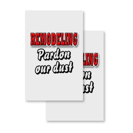 Signmission Remodeling Pardon Our Dust, Vinyl Decals Only 24 Inch x 36 Inch, Vinyl Decal, 2PK DSB-2436-2PACK-RemodelingPardonOurDust