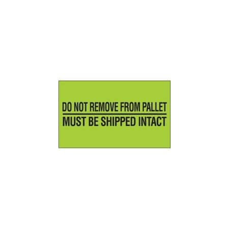 Bubblefast 3 x 5'' - ''Do Not Remove From Pallet'' Fluorescent Green Labels BFDL3173