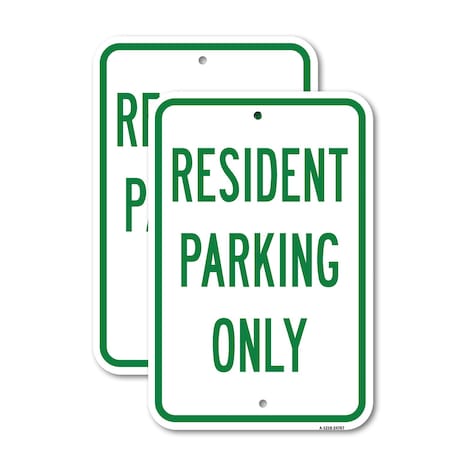 Signmission Resident Parking Only, 18'' X 24'' 2 Signs, Heavy Gauge Aluminum, 2PK A-1824-2PACK-24767