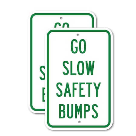 Signmission Go Slow Safety Bumps, 12'' X 18'' 2 Signs, Heavy Gauge Aluminum, 2PK A-1218-2PACK-2564