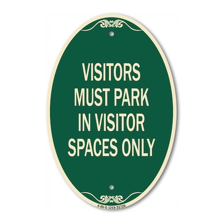 Signmission Visitors Parking Sign Visitors Must Park in V, 12 In X 18 In Architectural, Heavy Gauge Aluminum A-OV-G-1218-22720