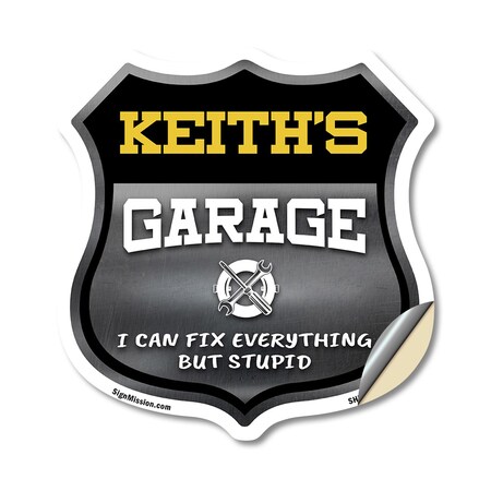 Signmission Keith's Garage I Can Fix Everything But Stupid, 12 Inch X 12 Inch, Vinyl Decal SHI-D-12-490-KEITH