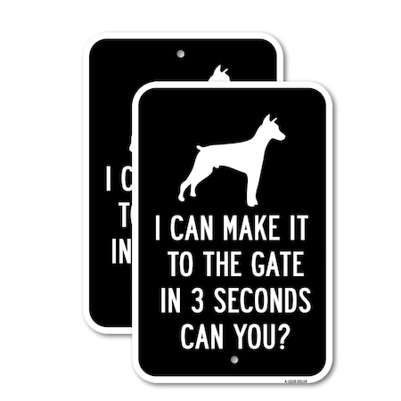 Signmission I Can Make It To The Gate In 3 Seconds Can You?, 18'' X 24'' 2 Signs, Heavy Gauge Aluminum, 2PK A-1824-2PACK-25119