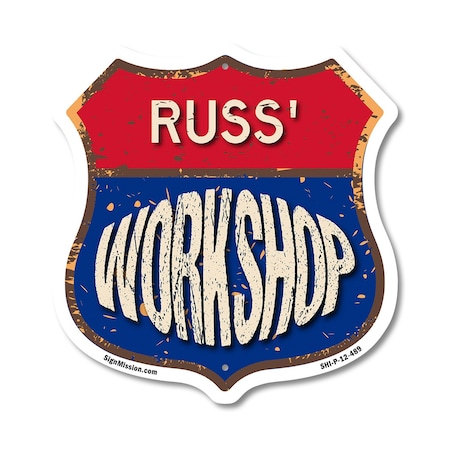 Signmission Russ's Workshop, 12 Inch X 12 Inch, Plastic Sign SHI-P-12-489-RUSS