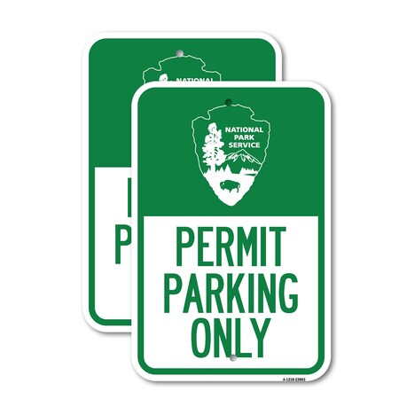 Signmission National Park Service - Permit Parking Only, 18'' X 24'' 2 Signs, Heavy Gauge Aluminum, 2PK A-1824-2PACK-23863