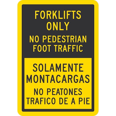 Lyle Forklifts Only No Pedestrian Foot Traffic Solamente, 7x10, Non-Reflective, Yellow G-17056-NA_7x10
