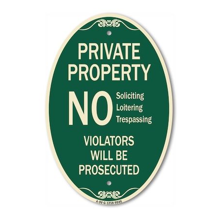 Signmission No Soliciting Loitering Trespassing. Violator, 12 In X 18 In Architectural, Heavy Gauge Aluminum A-OV-G-1218-9946