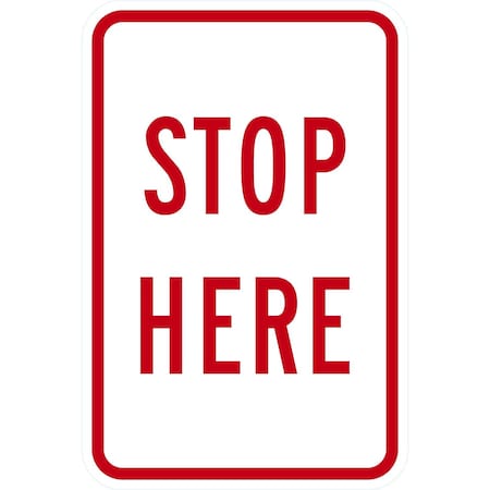 Lyle Stop Here, 12x18, High Intensity Prismatic, White G-3915-HI_12x18