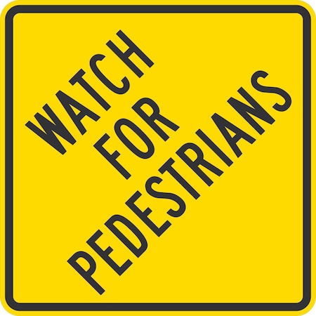 Lyle Watch For Pedestrians, 24x24, Engineer Grade, Yellow G-12827-EG_24x24