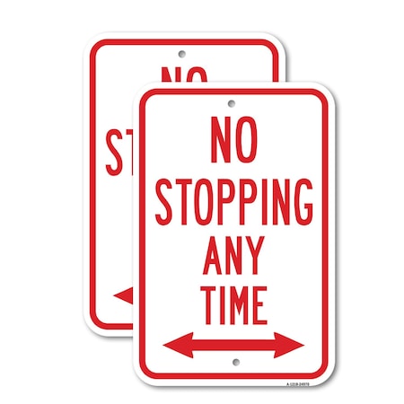 Signmission No Stopping Any Time With Double Arrow, 18'' X 24'' 2 Signs, Heavy Gauge Aluminum, 2PK A-1824-2PACK-24970