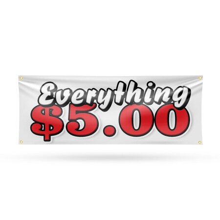 Signmission Everything 5 Dollars, 18 Inch x 48 Inch, Vinyl Banner B-30569