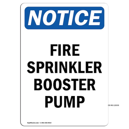 Signmission OSHA Notice Sign, Fire Sprinkler Booster Pump, OS-NS-SBC-1824-12658, Fire Sprinkler Booster Pump OS-NS-SBC-1824-12658