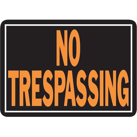 Hy-Ko 10x14 Day-Glo Black/Orange Aluminum Sign No Trespassing 804