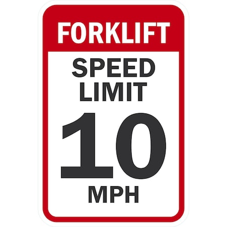 Lyle Forklift, Speed Limit 10 MPH, 12x18, Engineer Grade, White G-3786-EG_12x18