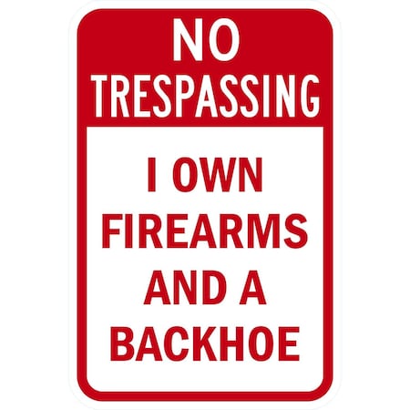 Lyle No Trespassing I Own Firearms, 12x18, Diamond Grade, White G-2938-DG_12x18