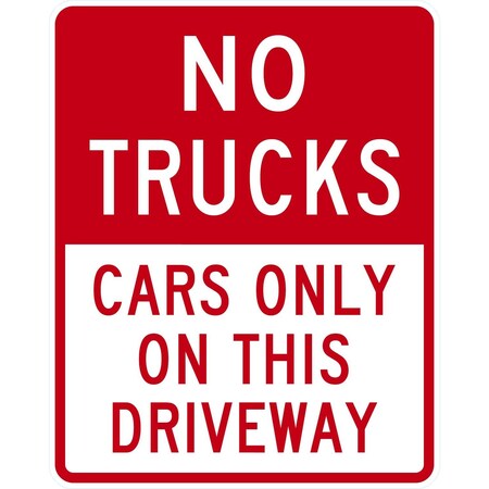 Lyle No Trucks Cars Only On This Driveway, 24x30, High Intensity Prismatic, White G-14116-HI_24x30