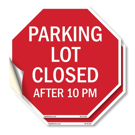 Signmission Parking Lot Closed After 10 Pm, 6 inch X 6 inch, Vinyl Decal, 2PK OC-D-2PACK-6-114