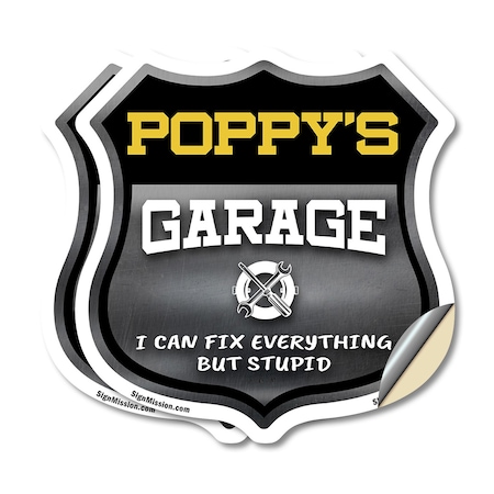 Signmission Poppy's Garage I Can Fix Everything But Stupid, 6 inch X 6 inch, Vinyl Decal, 2PK SHI-D-2PACK-6-490-POPPY