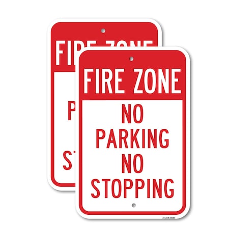 Signmission Fire Zone No Parking No Stopping, 12'' X 18'' 2 Signs, Heavy Gauge Aluminum, 2PK A-1218-2PACK-25193