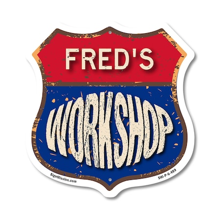 Signmission Fred's Workshop, 6 Inch X 6 Inch, Plastic Sign SHI-P-6-489-FRED