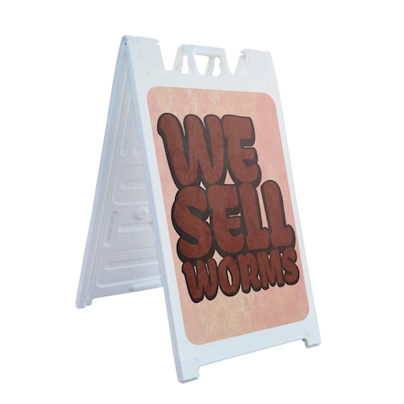 Signmission We Sell Worms, A-Frame & 2 Decals Installed, Heavy-Duty Plastic Frame SBHD-D-2436-30434
