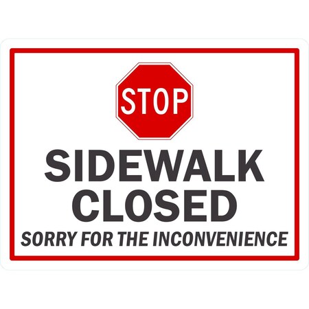 Lyle (Stop Sym) Sidewalk Closed Sorry For The Inconvenience, 24x18, Engineer Grade, White G-12002-EG_24x18