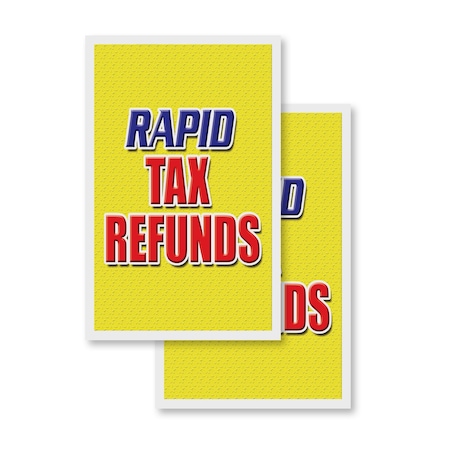 Signmission Rapid Tax Refunds, Vinyl Decals Only 24 Inch x 36 Inch, Vinyl Decal, 2PK DSB-2436-2PACK-Rapid Tax Refunds