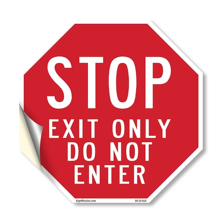 Signmission Stop Exit Only Do Not Enter, 18 Inch X 18 Inch, Vinyl Decal OC-D-18-10