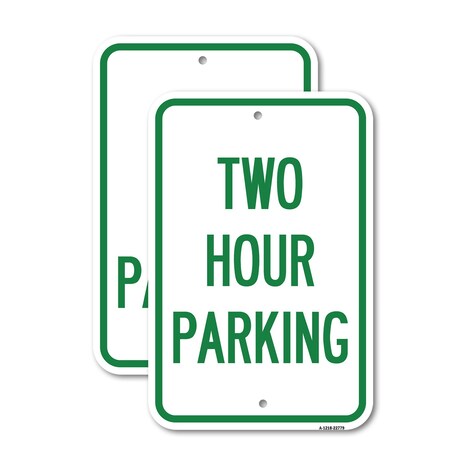 Signmission Two Hour Parking, 18'' X 24'' 2 Signs, Heavy Gauge Aluminum, 2PK A-1824-2PACK-22779