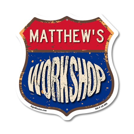 Signmission Matthew's Workshop, 18 Inch X 18 Inch, Plastic Sign SHI-P-18-489-MATTHEW