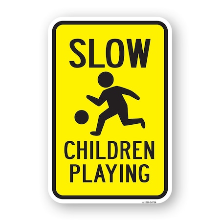 Signmission Slow Children Playing, Heavy-Gauge Aluminum Rust Proof Parking Sign, 18" x 24", A-1824-24734 A-1824-24734