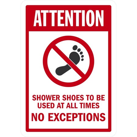 Lyle Attention, Shower Shoes To Be Used At All Times No, 7x10, Non-Reflective, White G-17233-ND_7x10