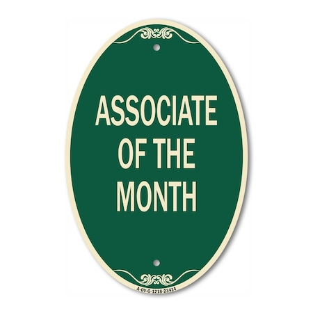 Signmission Associate of the Month, 12 Inch X 18 Inch Architectural Oval, Heavy Gauge Aluminum A-OV-G-1218-23414