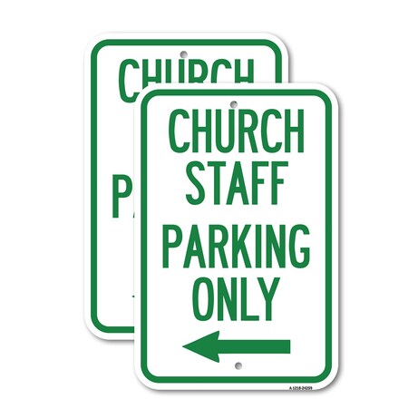Signmission Church Staff Parking Only With Left Arrow, 18'' X 24'' 2 Signs, Heavy Gauge Aluminum, 2PK A-1824-2PACK-24259