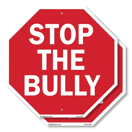Signmission Stop The Bully, 10 inch X 10 inch, Aluminum Metal Signs, 2PK OC-A-2PACK-10-76