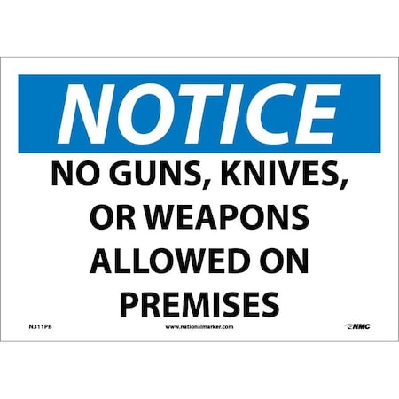 Nmc Notice No Guns, Knives, Or Weapons Allowed Sign, N311PB N311PB