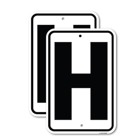 Signmission Sign with Letter H, 18'' X 24'' 2 Signs, Heavy Gauge Aluminum, 2PK A-1824-2PACK-22950