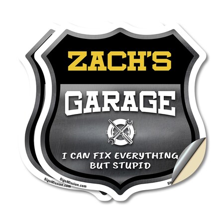 Signmission Zach's Garage I Can Fix Everything But Stupid, 12 inch X 12 inch, Vinyl Decal, 2PK SHI-D-2PACK-12-490-ZACH